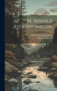 Produktbild: M. Manilii Astronomicon