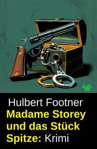 Produktbild: Madame Storey und das St&uuml;ck Spitze: Krimi