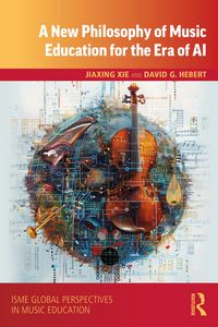 Produktbild: A New Philosophy of Music Education for the Era of AI