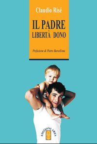 Produktbild: Il padre libert&agrave; dono