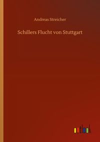 Produktbild: Schillers Flucht von Stuttgart
