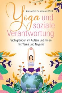 Bild vom Artikel Yoga und soziale Verantwortung vom Autor Alexandra Eichenauer-Knoll