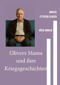 Produktbild: Kriegsgeschichten / Olivers Mama und ihre Kriegsgeschichten