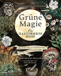 Produktbild: Gr&uuml;ne Magie - eine illustrierte Reise