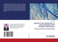 Produktbild: Genetic Crisis Syndrome: A new syndrome with multiple implications