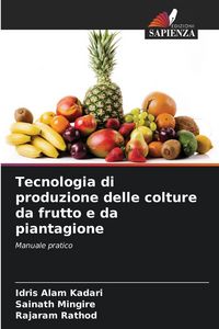 Produktbild: Tecnologia di produzione delle colture da frutto e da piantagione