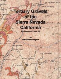 Produktbild: Tertiary Gravels of the Sierra Nevada California