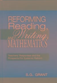 Produktbild: Grant, S: Reforming Reading, Writing, and Mathematics