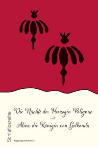 Bild vom Artikel Die Nächte der Herzogin Polignac // Aline, die Königin von Golkonda vom Autor Stanislas de Boufflers Anonym