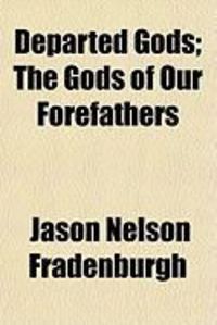 Produktbild: Departed Gods; The Gods of Our Forefathers