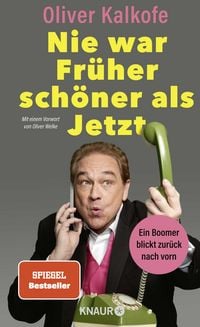 Produktbild: Nie war Fr&uuml;her sch&ouml;ner als Jetzt