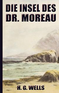 Bild vom Artikel H. G. Wells: Die Insel des Dr. Moreau (Neuauflage 2022) vom Autor H. G. Wells