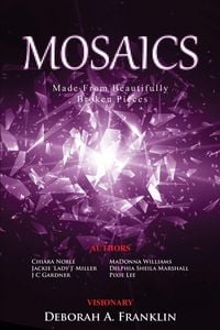 Produktbild: MOSAICS....Made From Beautifully Broken Pieces