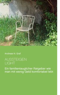 Bild vom Artikel Aussteigen - Light! vom Autor Andreas N. Graf