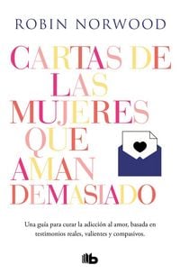 Produktbild: Cartas de Las Mujeres Que Aman Demasiado / Letters from Women Who Love Too Much