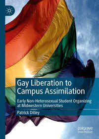 Produktbild: Gay Liberation to Campus Assimilation