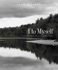 Produktbild: I to Myself: An Annotated Selection from the Journal of Henry D. Thoreau