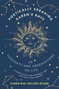 Produktbild: Poetically Speaking Karen's Rays Of Thoughts and Observations On Life
