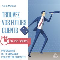 Produktbild: Trouvez vos futurs clients en 100 jours