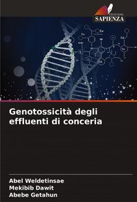 Produktbild: Genotossicit&agrave; degli effluenti di conceria
