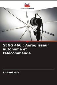 Produktbild: SENG 466 : A&eacute;roglisseur autonome et t&eacute;l&eacute;command&eacute;