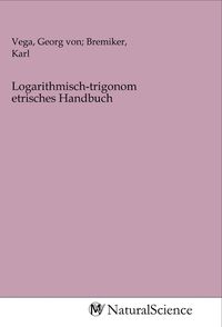 Produktbild: Logarithmisch-trigonometrisches Handbuch