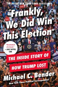 Produktbild: Frankly, We Did Win This Election