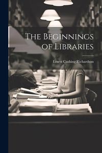 Produktbild: The Beginnings of Libraries