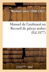 Produktbild: Manuel de l'Arabisant Ou Recueil de Pi&egrave;ces Arabes