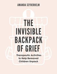 Produktbild: The Invisible Backpack of Grief