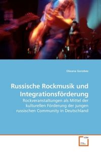 Produktbild: Gorobez, O: Russische Rockmusik und Integrationsf&ouml;rderung