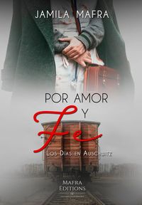 Produktbild: Por Amor y Fe, Los D&iacute;as en Auschwitz