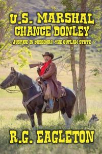 Produktbild: U.S. Marshal Chance Donley - Justice in Missouri -The Outlaw State