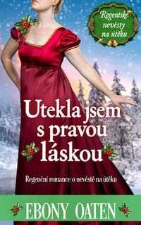 Produktbild: Utekla jsem s pravou l&aacute;skou