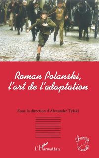 Produktbild: Roman Polanski, l'art de l'adaptation