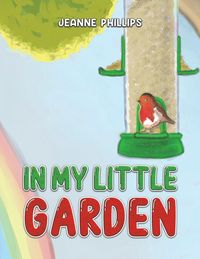 Produktbild: Phillips, J: In My Little Garden
