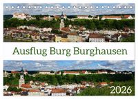 Produktbild: Ausflug Burg Burghausen (Tischkalender 2026 DIN A5 quer), CALVENDO Monatskalender