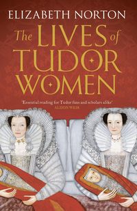 Produktbild: The Lives of Tudor Women