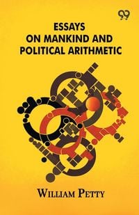 Produktbild: Essays On Mankind And Political Arithmetic