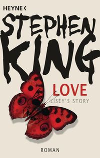 Bild vom Artikel Love – Lisey’s Story vom Autor Stephen King