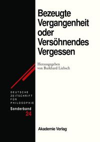 Produktbild: Bezeugte Vergangenheit oder Vers&ouml;hnendes Vergessen