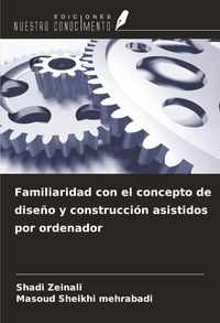 Produktbild: Familiaridad con el concepto de dise&ntilde;o y construcci&oacute;n asistidos por ordenador