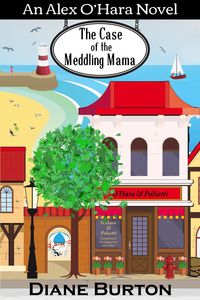 Produktbild: The Case of the Meddling Mama: An Alex O'Hara Novel