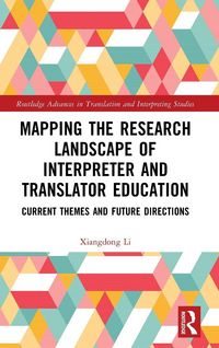 Produktbild: Mapping the Research Landscape of Interpreter and Translator Education