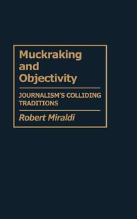 Produktbild: Muckraking and Objectivity