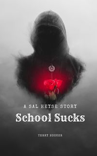 Produktbild: School Sucks: A Sal Heyse Story