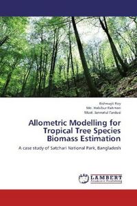 Produktbild: Roy, B: Allometric Modelling for Tropical Tree Species Bioma