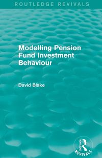 Produktbild: Modelling Pension Fund Investment Behaviour (Routledge Revivals)
