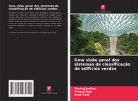 Produktbild: Uma vis&atilde;o geral dos sistemas de classifica&ccedil;&atilde;o de edif&iacute;cios verdes