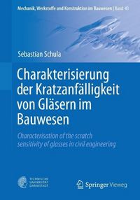 Produktbild: Charakterisierung der Kratzanf&auml;lligkeit von Gl&auml;sern im Bauwesen